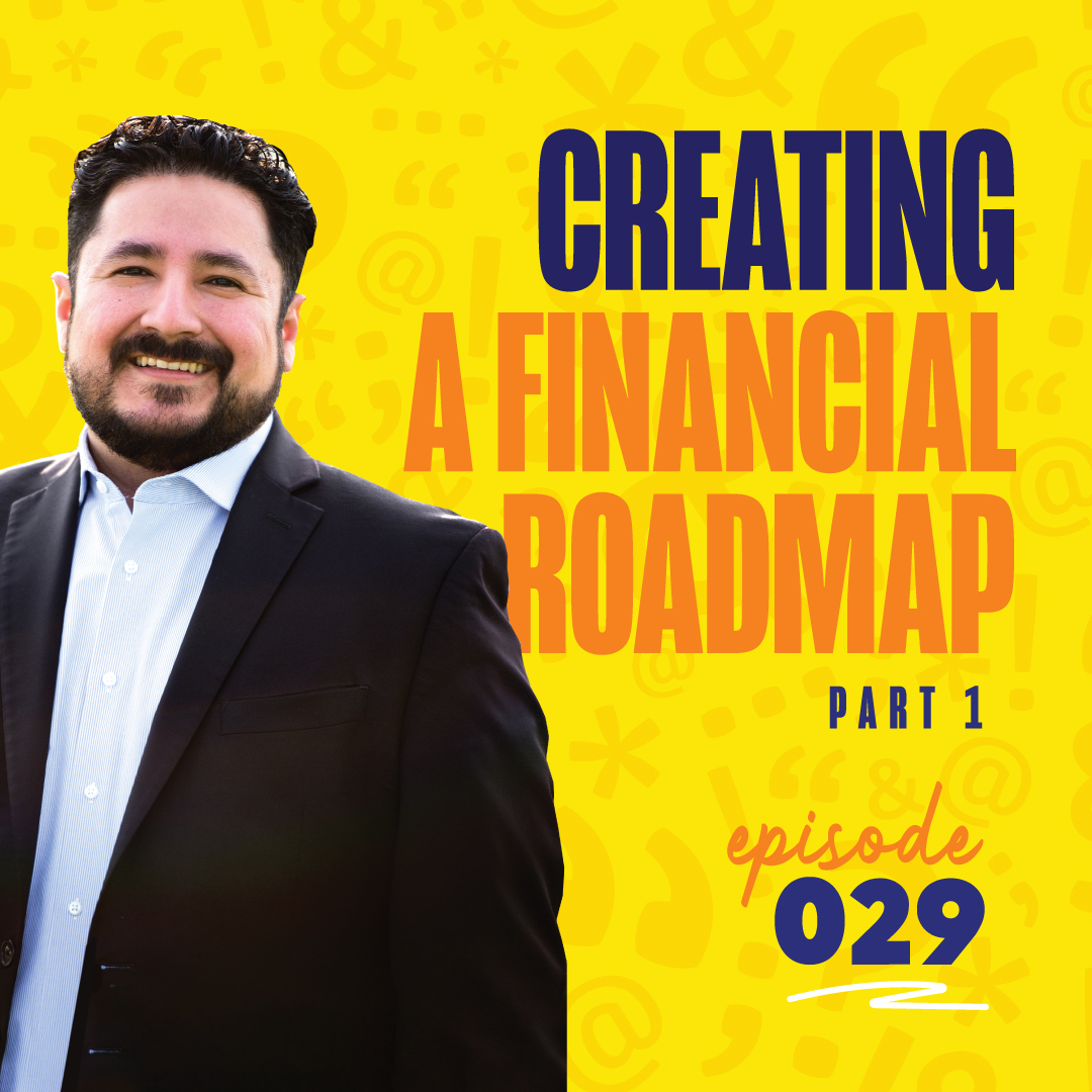 Creating a Financial Roadmap - Part 1