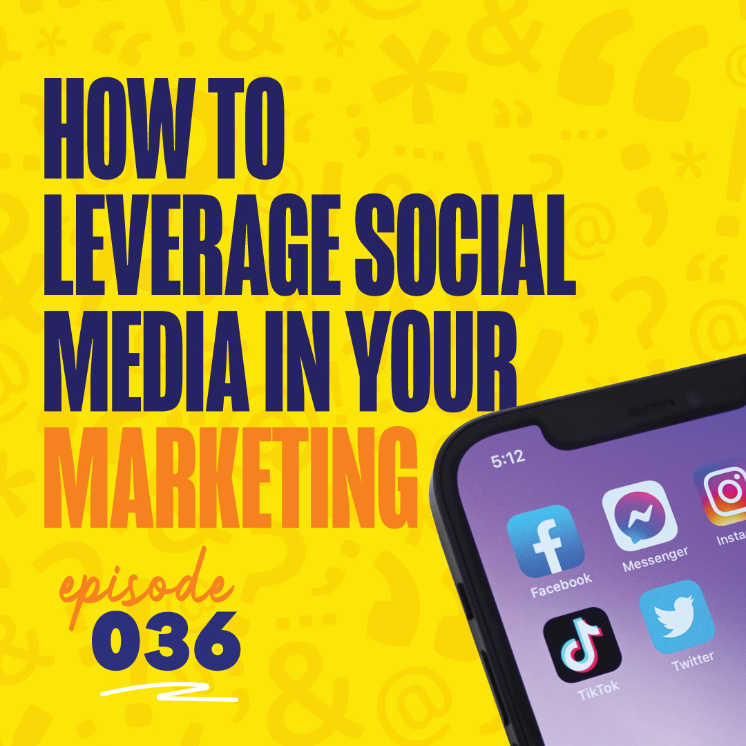 How  to Leverage Social Media in Your Marketing
