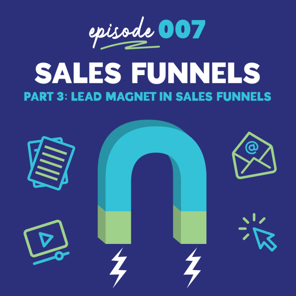 Sales Funnels Part-3: Lead Magnets