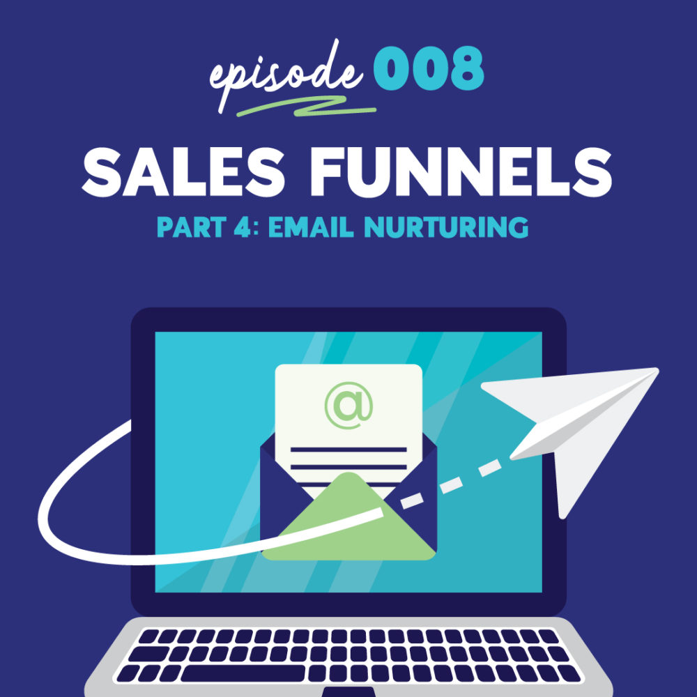 Sales Funnels Part-4: Lead Nurturing Emails