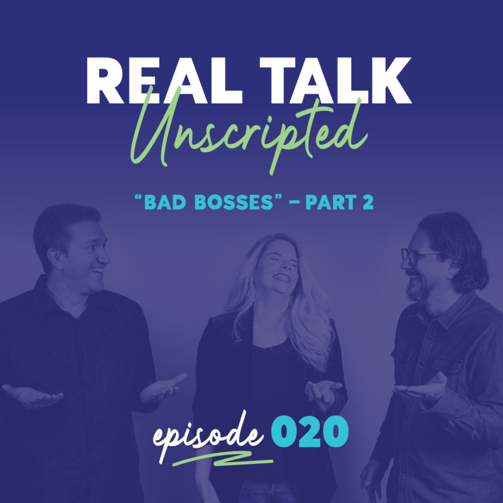 Real Talk: Unscripted | Bad Bosses – Part 2