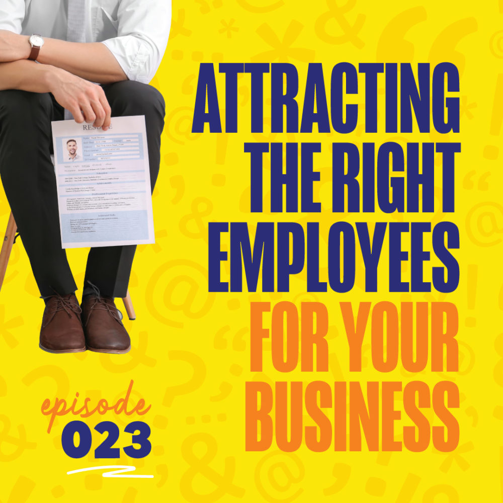 Attracting the Right Employees With Rebecca Kirkman Part 1